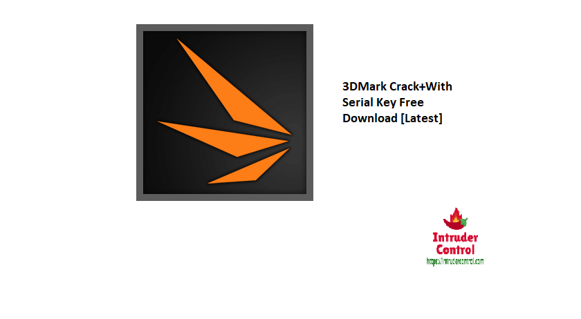 3DMark Crack+With Serial Key Free Download [Latest]