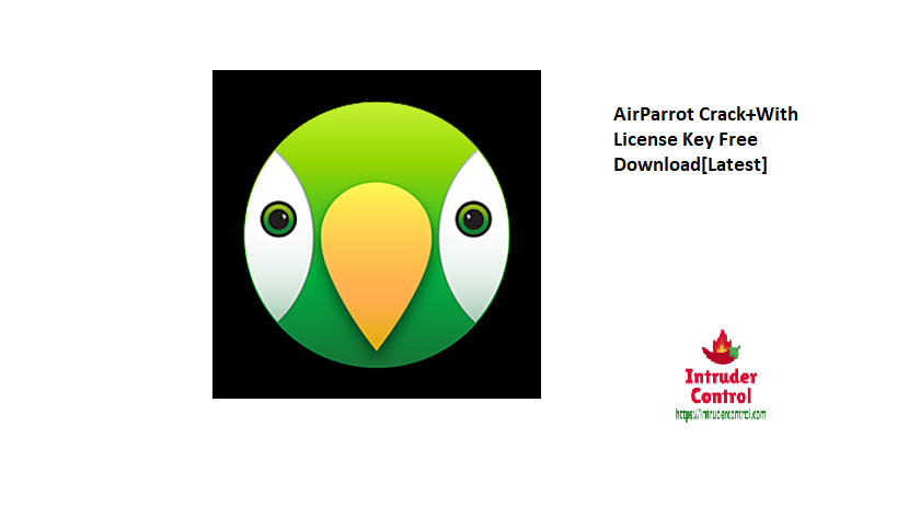 AirParrot Crack+With License Key Free Download[Latest]