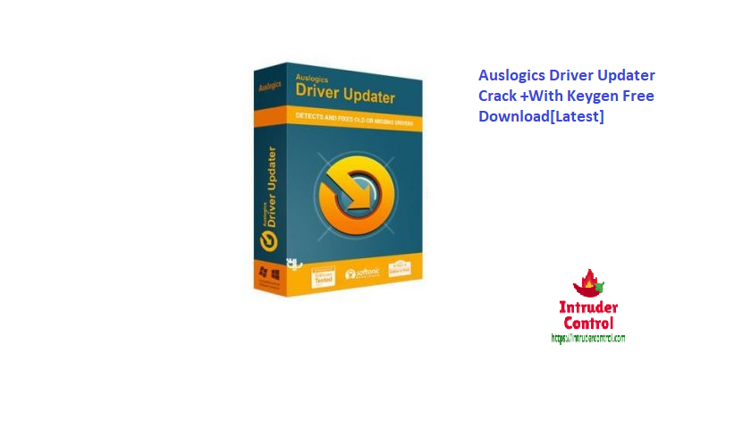 Auslogics Driver Updater Crack +With Keygen Free Download[Latest]