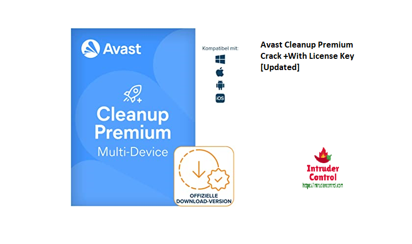 Avast Cleanup Premium Crack +With License Key [Updated]