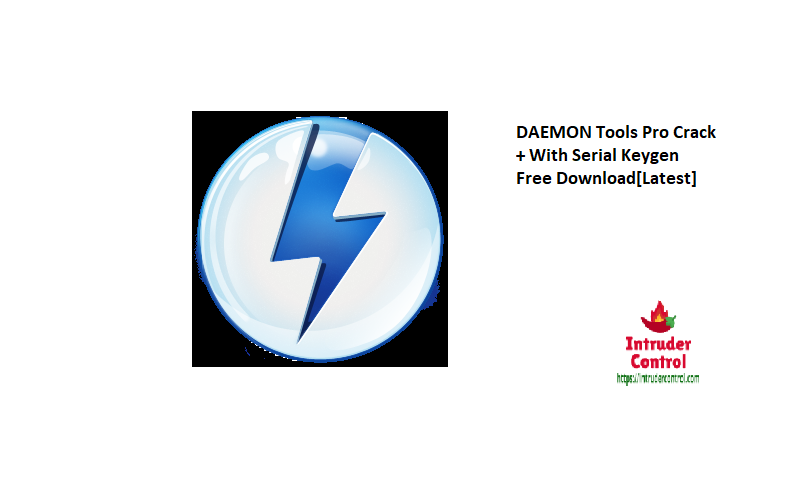 DAEMON Tools Pro Crack + With Serial Keygen Free Download[Latest]