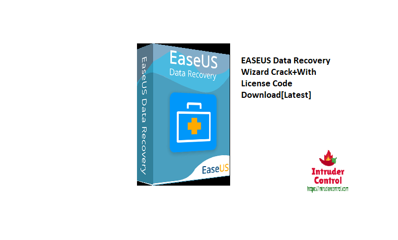 EASEUS Data Recovery Wizard Crack+With License Code Download[Latest]