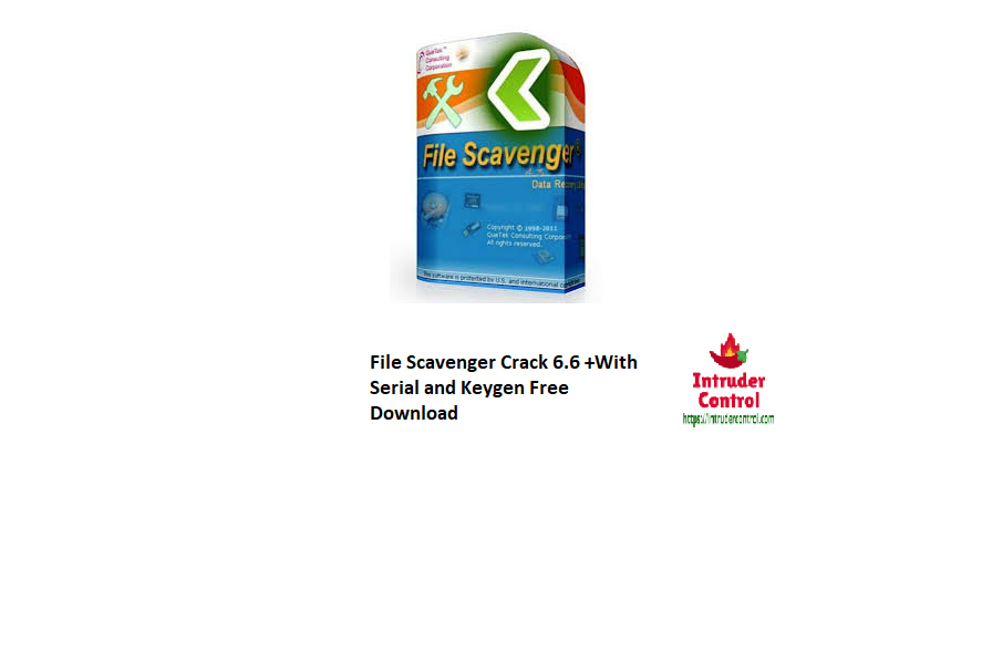 File Scavenger Crack +With Serial and Keygen Free Download