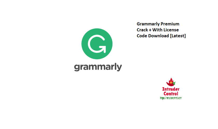 Grammarly Premium Crack + With License Code Download [Latest]