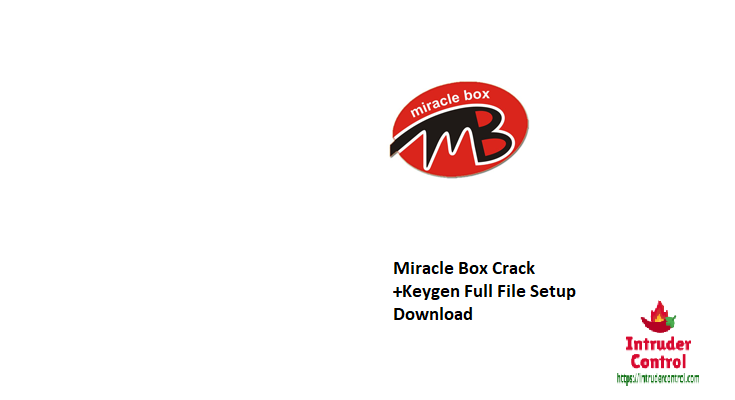 Miracle Box Crack +Keygen Full File Setup Download