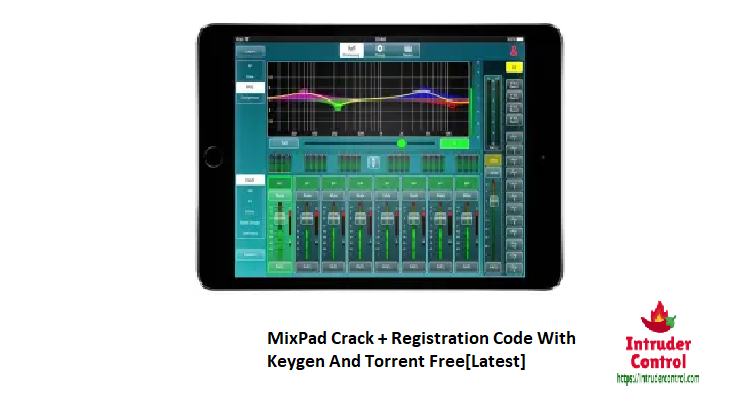 MixPad Crack + Registration Code With Keygen And Torrent Free[Latest]