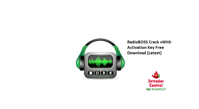 RadioBOSS Crack +With Activation Key Free Download [Latest]