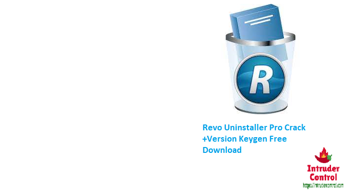 Revo Uninstaller Pro Crack +Version Keygen Free Download