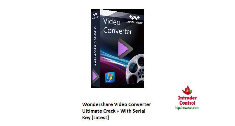 Wondershare Video Converter Ultimate Crack + With Serial Key [Latest]