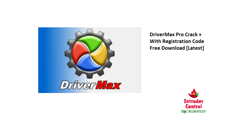 DriverMax Pro Crack + With Registration Code Free Download [Latest]